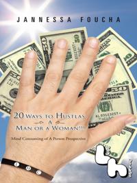 20 Ways to Hustlas a Man or a Woman!!!