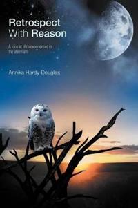 Retrospect With Reason