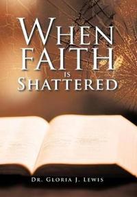 Bokomslag för "When Faith Is Shattered"