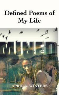 Defined Poems Of My Life
