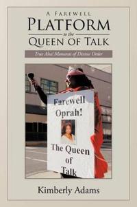 Bokomslag för "A Farewell Platform to the Queen of Talk"