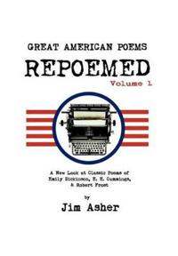 Kirjan kansi "Great American Poems - Repoemed"