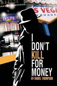 Bokomslag för "I Don't Kill for Money"