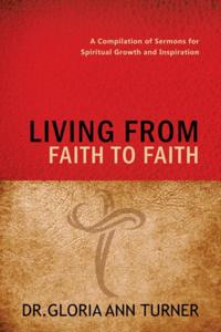 Living from Faith to Faith