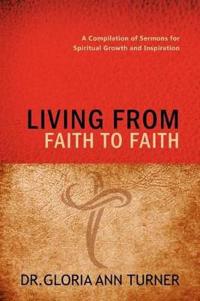Bokomslag för "Living from Faith to Faith"