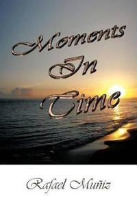 Moments In Time