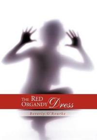 Bokomslag för "THE Red Organdy Dress"