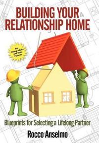 Bokomslag för "Building Your Relationship Home"
