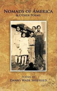 Nomads of America & Other Poems