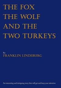 The Fox The Wolf & The Two Turkeys