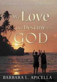 Bokomslag för "We Love Our Destiny With God"