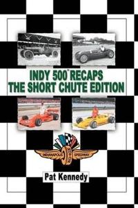 Bokomslag for "Indy 500 Recaps The Short Chute Edition"