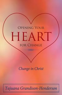 Opening Your Heart for Change