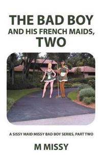 The Bad Boy and His French Maids, Two