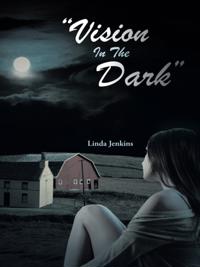&quote;Vision in the Dark&quote;