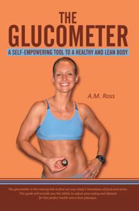 Glucometer: a Self-Empowering Tool to a Healthy and Lean Body