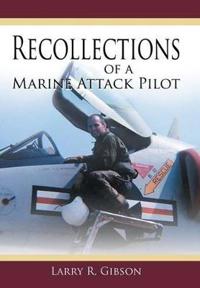 Bokomslag för "Recollections of a Marine Attack Pilot"