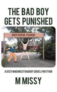 THE Bad Boy Gets Punished
