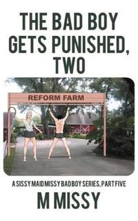 THE Bad Boy Gets Punished, Two