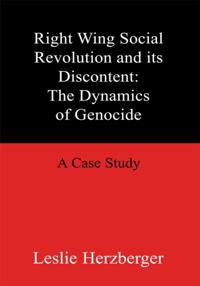 Right Wing Social Revolution and Its Discontent: the Dynamics of Genocide