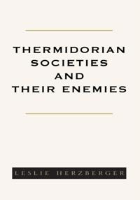 Thermidorian Societies and Their Enemies