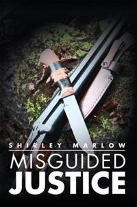Misguided Justice