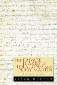 Private Diaries of Lola Jones and Perry Martin
