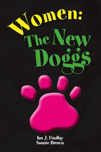 Women: the New Doggs