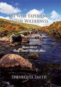 Well Experience in the Wilderness