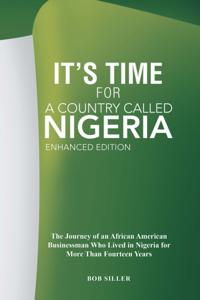 It'S Time for a Country Called Nigeria