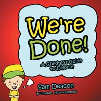We're Done!