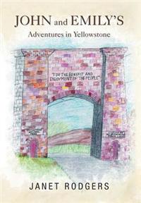 Bokomslag för "John and Emily's Adventures in Yellowstone"