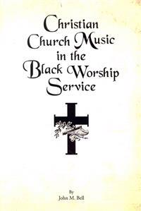 Kirjan kansi "Christian Church Music in the Black Worship Service"