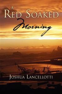 Bokomslag for "A Red Soaked Morning"