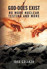 Bokomslag for "God Does Exist No More Nuclear Testing and More"