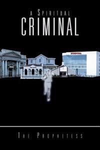 Bokomslag for "A Spiritual Criminal"
