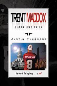 Bokomslag for "Trent Maddox - Demon Eradicator"