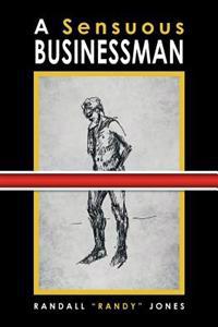 Bokomslag for "A Sensuous Businessman"
