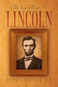 The Lie That Is Lincoln