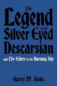 The Legend of the Silver Eyed Descarsian