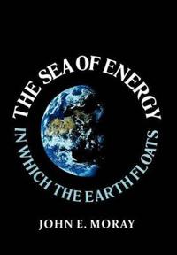 Kirjan kansi "The Sea of Energy in Which the Earth Floats"
