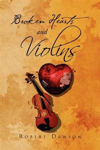 Broken Hearts and Violins