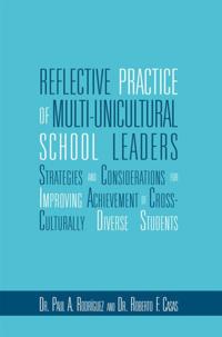 Reflective Practice of Multi-Unicultural School Leaders