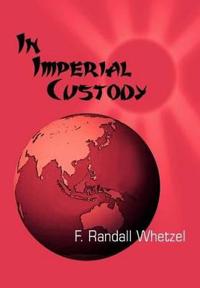 Bokomslag for "In Imperial Custody"