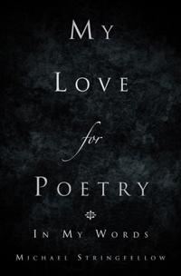 My Love for Poetry