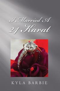 I Married a 24 Karat