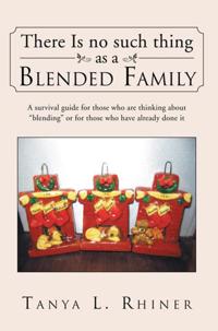 There Is No Such Thing as a Blended Family