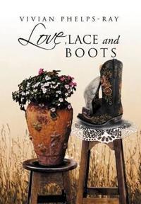 Bokomslag för "Love, Lace and Boots"