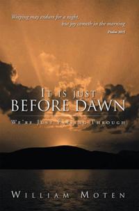It Is Just Before Dawn