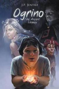 Bokomslag för "Ogrino, the Ancient Legacy"